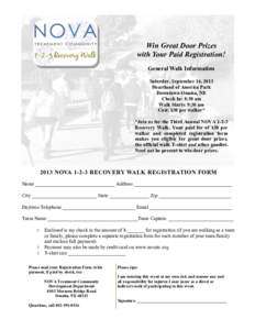 Win Great Door Prizes with Your Paid Registration! General Walk Information Saturday, September 14, 2013 Heartland of America Park Downtown Omaha, NE