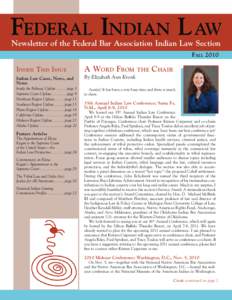 FEDERAL INDIAN L AW Newsletter of the Federal Bar Association Indian Law Section FALL 2010 INSIDE THIS ISSUE