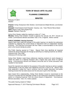 TOWN OF BEAUX ARTS VILLAGE PLANNING COMMISSION MINUTES February 17, 2011 Stratton Present: Acting Chairperson Dick Stratton, Commissioners Wade Morlock, and Gordon