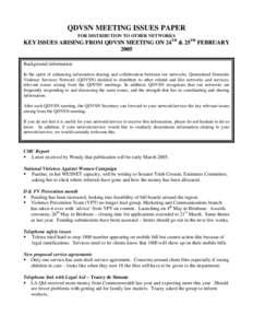 QDVSN MEETING ISSUES PAPER FOR DISTRIBUTION TO OTHER NETWORKS KEY ISSUES ARISING FROM QDVSN MEETING ON 24TH & 25TH FEBRUARY 2005 Background information