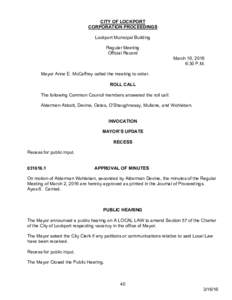CITY OF LOCKPORT CORPORATION PROCEEDINGS Lockport Municipal Building Regular Meeting Official Record March 16, 2016