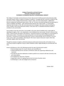 College of Humanities and Social Sciences University of Northern Colorado STATEMENT OF PRINCIPLES RELATED TO PROFESSIONAL CONDUCT The College of Humanities and Social Sciences fosters the pursuit of intellectual and cult