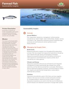 Farmed Fish  Sustainability Insights Product Description Farmed fish is produced for