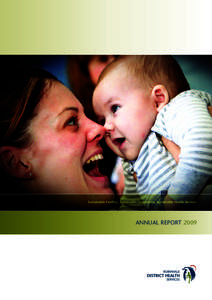 Sustainable Families, Sustainable Community, Sustainable Health Services  ANNUAL REPORT 2009 Our Vision
