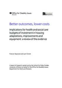 Bristol logo  Better outcomes, lower costs Implications for health and social care budgets of investment in housing adaptations, improvements and