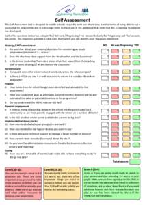 e-learning foundation  Self Assessment This Self Assessment tool is designed to enable schools to quickly work out where they stand in terms of being able to run a successful 1:1 programme and to encourage them to make u