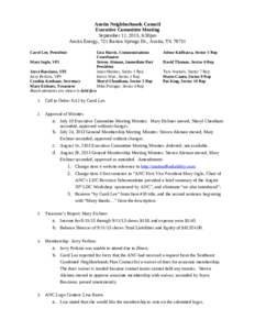 Austin Neighborhoods Council Executive Committee Meeting September 11, 2013, 6:30pm Austin Energy, 721 Barton Springs Dr., Austin, TX[removed]Carol Lee, President