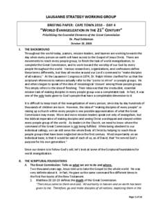 LAUSANNE STRATEGY WORKING GROUP BRIEFING PAPER: CAPE TOWN[removed]DAY 4 “WORLD EVANGELIZATION IN THE 21ST CENTURY” Prioritizing the Essential Elements of the Great Commission Dr. Paul Eshleman October 22, 2010