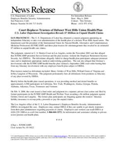 News Release U.S. Department of Labor Employee Benefits Security Administration San Francisco, Calif. Release Number[removed]SAN)