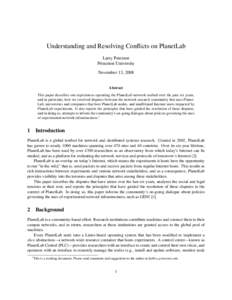 Understanding and Resolving Conflicts on PlanetLab Larry Peterson Princeton University November 13, 2008  Abstract