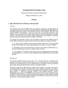 Sounding Rocket Working Group National Aeronautics and Space Administration Meeting of February 4-5, 2010 Findings 1. High Altitude Rockets with Recoverable Payloads Summary: