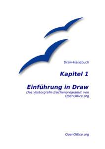 Draw-Handbuch  Kapitel 1 Einführung in Draw Das Vektorgrafik-Zeichenprogramm von OpenOffice.org