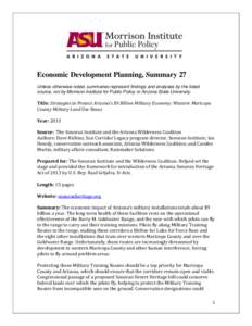 Economic Development Planning, Summary 27 Unless otherwise noted, summaries represent findings and analyses by the listed source, not by Morrison Institute for Public Policy or Arizona State University. Title: Strategies