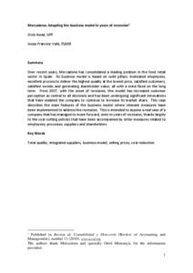 Mercadona: Adapting the business model in years of recession1 Oriol Amat, UPF Josep Francesc Valls, ESADE Summary Over recent years, Mercadona has consolidated a leading position in the food retail