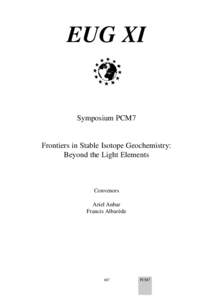 EUG XI  Symposium PCM7 Frontiers in Stable Isotope Geochemistry: Beyond the Light Elements