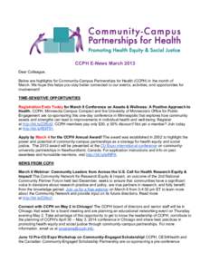 CCPH E-News March 2013 Dear Colleague, Below are highlights for Community-Campus Partnerships for Health (CCPH) in the month of March. We hope this helps you stay better connected to our events, activities, and opportuni