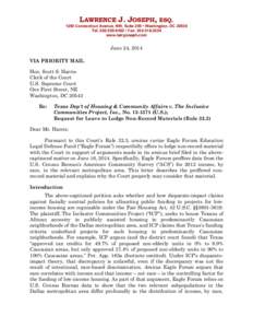 LAWRENCE J. JOSEPH, ESQ[removed]Connecticut Avenue, NW, Suite 200 • Washington, DC[removed]Tel: [removed] • Fax: [removed]www.larryjoseph.com  June 24, 2014