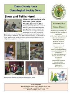 Dane County Area Genealogical Society News Show and Tell Is Here! Along with a Winter Social to be held in the church gym on