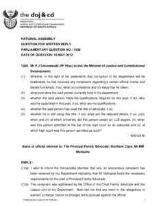 NATIONAL ASSEMBLY QUESTION FOR WRITTEN REPLY PARLIAMENTARY QUESTION NO.: 1336 DATE OF QUESTION: 18 MAY[removed]Mr P J Groenewald (FF Plus) to ask the Minister of Justice and Constitutional