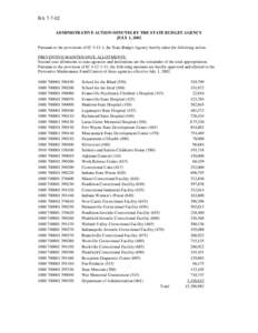 BA[removed]ADMINISTRATIVE ACTION MINUTES BY THE STATE BUDGET AGENCY JULY 1, 2002 Pursuant to the provisions of IC[removed], the State Budget Agency hereby takes the following action. PREVENTIVE MAINTENANCE ALLOTMENTS: Secon