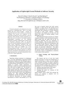 Application of Lightweight Formal Methods to Software Security David P. Gilliam,* John D. Powell,* and Matt Bishop** *Jet Propulsion Laboratory, California Institute of Technology