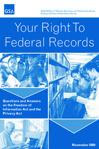 GSA Office of Citizen Services and Communications Federal Citizen Information Center Your Right To Federal Records