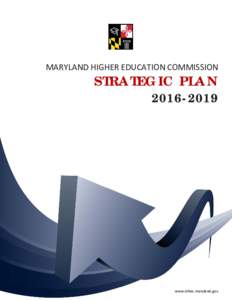 MARYLAND HIGHER EDUCATION COMMISSION  STRATEGIC PLAN