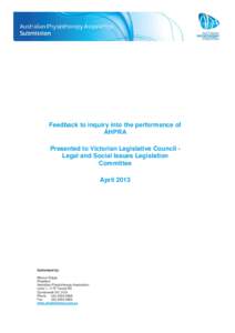 Feedback to inquiry into the performance of AHPRA Presented to Victorian Legislative Council Legal and Social Issues Legislation Committee April 2013