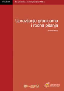 Prirunik 6  Set prirunika o rodnim pitanjima i RSB-u Upravljanje granicama i rodna pitanja  Upravljanje granicama