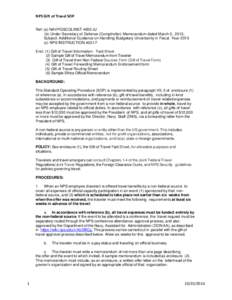 NPS Gift of Travel SOP Ref: (a) NAVPGSCOLINST 4650.4J (b) Under Secretary of Defense (Comptroller) Memorandum dated March 5, 2013, Subject: Additional Guidance on Handling Budgetary Uncertainty in Fiscal Year[removed]c) NP