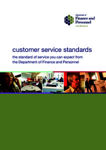 customer service standards the standard of service you can expect from the Department of Finance and Personnel contents customer service standards