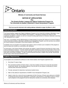 Ministry of Community and Social Services  NOTICE OF APPLICATION For The Ontario-Québec Langues des Signes Québécoise Program for The Université du Québec à Montréal’s Visual Interpretation Program