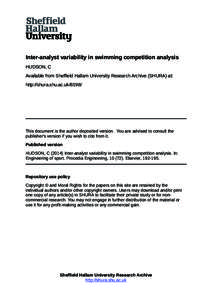 Inter-analyst variability in swimming competition analysis HUDSON, C Available from Sheffield Hallam University Research Archive (SHURA) at: http://shura.shu.ac.uk[removed]This document is the author deposited version. Yo