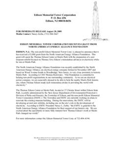 Edison Memorial Tower Corporation P. O. Box 656 Edison, NJ[removed]FOR IMMEDIATE RELEASE August 20, 2009 Media Contact: Nancy Zerbe, ([removed]