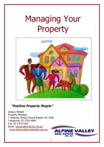 Managing Your Property House 2, Rock pools Road, Mount Beauty 3699.  “Positive Property People”