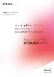 FusionRisk Regulation Software overview A complete solution to changing regulatory challenges