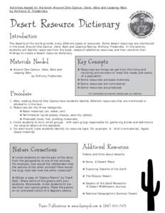Activities based on the book Around One Cactus: Owls, Bats and Leaping Rats by Anthony D. Fredericks Desert Resource Dictionary Introduction The deserts of the world provide many different types of resources. Some desert