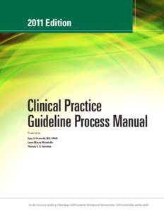 2011 Edition  Clinical Practice Guideline Process Manual Prepared by Gary S. Gronseth, MD, FAAN