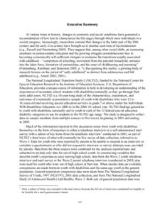 Executive Summary At various times in history, changes in economic and social conditions have generated a reconsideration of how best to characterize the life stages through which most individuals in a society progress. 