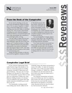 Peter Franchot, Comptroller  From the Desk of the Comptroller Let me start by thanking you for your hard work and dedication during the busiest part of the tax season. Together, we helped