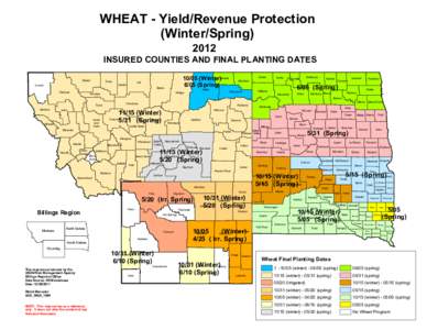 WHEAT - Yield/Revenue Protection (Winter/Spring[removed]INSURED COUNTIES AND FINAL PLANTING DATES Glacier