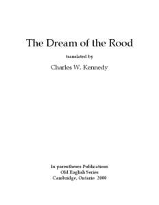 The Dream of the Rood translated by Charles W. Kennedy  In parentheses Publications