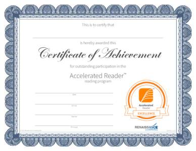 This is to certify that  is hereby awarded this Certificate of Achievement for outstanding participation in the