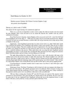 Rockland Preserve Committee Draft Minutes for October 16, 2013 Members present: Oslander, Erff, Wilson, Crawford, Hopkins, Lodge Also present: Jason Engelhardt Meeting was called to order at 7:05PM.