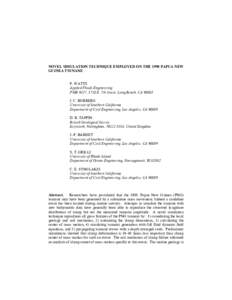 NOVEL SIMULATION TECHNIQUE EMPLOYED ON THE 1998 PAPUA NEW GUINEA TSUNAMI P. WATTS Applied Fluids Engineering PMB #237, 5710 E. 7th Street, Long Beach, CA[removed]J. C. BORRERO