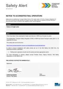 Safety Alert SA. No[removed]NOTICE TO ACCREDITED RAIL OPERATORS Safety alerts are published by Transport Safety Victoria (TSV) under section 197 of the Transport Integration Act[removed]Vic) to promote the safe operation