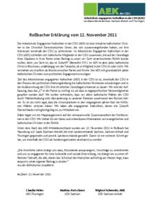 Arbeitskreis engagierter Katholiken in der CDU (AEK) Landesverbände Sachsen, Sachsen-Anhalt und Thüringen Roßbacher Erklärung vom 12. November 2011 Der Arbeitskreis Engagierter Katholiken in der CDU (AEK) ist eine In