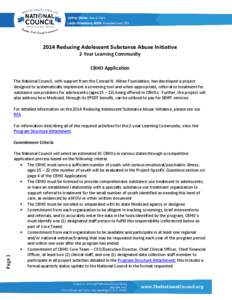 Jeffrey Walter, Board Chair Linda Rosenberg, MSW, President and CEO 2014 Reducing Adolescent Substance Abuse Initiative 2-Year Learning Community CBHO Application