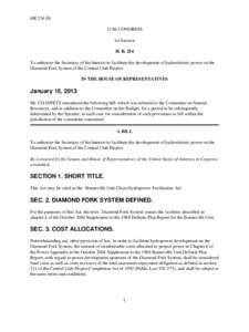 HR 254 IH 113th CONGRESS 1st Session H. R. 254 To authorize the Secretary of the Interior to facilitate the development of hydroelectric power on the Diamond Fork System of the Central Utah Project.