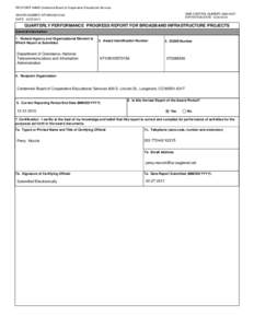 RECIPIENT NAME:Centennial Board of Cooperative Educational Services OMB CONTROL NUMBER: [removed]EXPIRATION DATE: [removed]AWARD NUMBER: NT10BIX5570156 DATE: [removed]